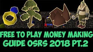 OSRS Free to play money making guide 2018 pt2 [upl. by Adnilemre51]