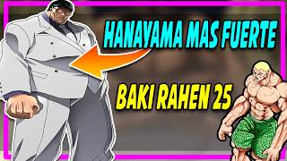 Hanayama es MAS FUERTE y Detiene la PELEA Baki RAHEN cap 25 🔥 [upl. by Ramah]