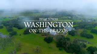 Texas Towns  WashingtonOnTheBrazos [upl. by Eenyaj]