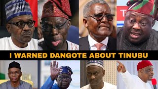 I WARN DANGOTE SEVERALLY THAT NMDPRA TINUBU GOVNT PLAN TO TRUNCATE HIS REFINERY  dangote refinery [upl. by Duston799]