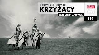 Krzyżacy 119  Henryk Sienkiewicz  Audiobook po polsku [upl. by Fafa]