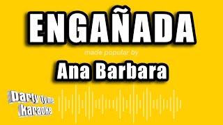 Ana Barbara  Engañada Versión Karaoke [upl. by Bronk999]