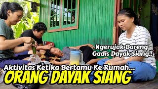 AKTIVITAS BERTAMU KE RUMAH ORANG DAYAK SIANG di PEDALAMAN KALIMANTAN [upl. by Ial]