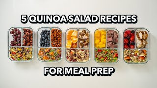 5 Quinoa Salad Recipes for Meal Prep [upl. by Yablon]