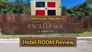 DOMINICAN REPUBLICs 5⭐ Excellence El Carmens ADULTS only ALLINCL Lux Res ROOM Review Dec 2023 [upl. by Aylsworth]