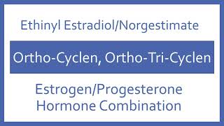 Ethinyl Estradiol Norgestimate Pronunciation  Generic Name Brand Name Indication Top 200 Drugs [upl. by Nnahtebazile817]