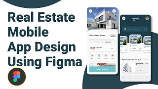 Real Estate Mobile App Design Using Figma  Mobile App Design  UI Design Tutorial figma [upl. by Viridissa]