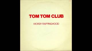 Tom Tom Club  Wordy Rappinghood [upl. by Normie]