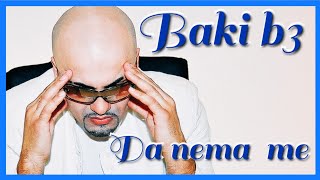 BAKI B3  DA NEMA ME  AUDIO OFFICIAL [upl. by Ethben]