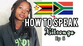 How to speak Xitsonga Ep 6  Shona VS Xitsonga  How to pronounce Tsonga words [upl. by Annaiel766]