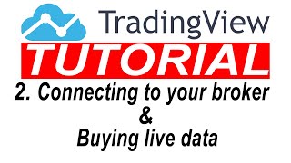 TradingView Tutorial 2 Connect to your Broker amp Subscribe to live data directly with TradingView [upl. by Sussna]