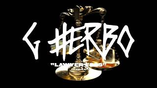 G Herbo  Lawyer Fees Official Lyric Video [upl. by Aicelef509]