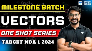 Vectors in One Shot  Milestone Batch  NDA I amp II 2024  Akhil Kumar Roy [upl. by Ariaz]