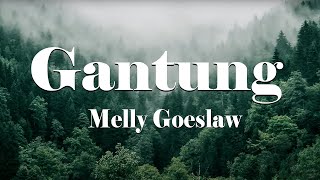 Melly Goeslaw  Gantung Lirik [upl. by Lockwood]