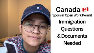 Canada Open Work Permit Immigration Questions amp Documents Needed Tagalog Explanation [upl. by Ilujna548]