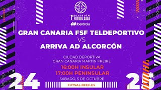 GRAN CANARIA FSF TELDEPORTIVO  ARRIVA AD ALCORCÓN FSF  PRIMERA IBERDROLA FÚTBOL SALA  J4 [upl. by Sasnak297]