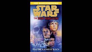 STAR WARS The New Rebellion  Part 1 of 2 Full Unabridged Audiobook [upl. by Eltrym]