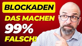 Den Blödsinn den alle über das Lösen von Blockaden glauben du auch [upl. by Danelle]