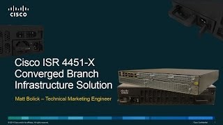 ISR 4451X Converged Branch Infrastructure Solution [upl. by Nuajed]