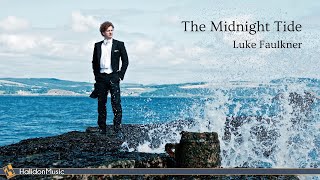 The Midnight Tide  Luke Faulkner [upl. by Aihtak742]