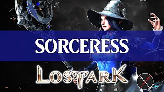 Lost Ark Sorceress Guide  How to Build a Sorceress [upl. by Columbine458]