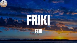 Feid KAROL G  FRIKI Letra [upl. by Eliades79]