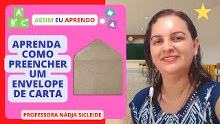 🌟COMO PREENCHER UM ENVELOPE DE CARTA Prof Nádja Sicleide🌟 [upl. by Anneh]