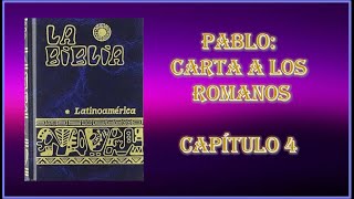 4 ROMANOS 4 Biblia Católica Latinoamericana [upl. by Eirbua]