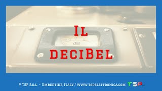 Il deciBel  dB [upl. by Salchunas]