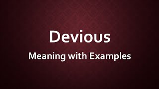 Devious Meaning with Examples [upl. by Nawj337]