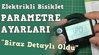 ELEKTRİKLİ BİSİKLET EKRAN PARAMETRE AYARLARI DETAYLI ANLATIM [upl. by Enirok]