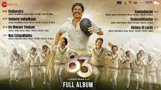 83 Tamil  Full Album  Ranveer Singh  Kabir Khan  Pritam [upl. by Tratner277]