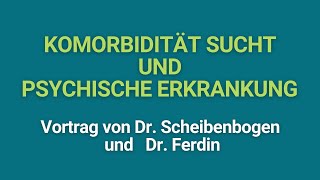 Komorbidität Sucht und psychische Erkrankung  HPE Österreich [upl. by Hildie]