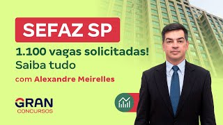 Concurso SEFAZ SP 1100 vagas solicitadas Saiba tudo com Alexandre Meirelles [upl. by Cathryn97]