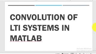 How to convolve LTI Systems in Matlab 2020 [upl. by Urson]