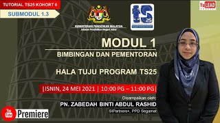 MODUL 7 KOHORT 4 amp 5 PROGRAM TRANSFORMASI SEKOLAH 2025 TS25 NEGERI JOHOR TAHUN 2021 SESI 3 [upl. by Letsyrhc283]