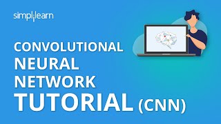 Convolutional Neural Network Tutorial CNN  How CNN Works  Deep Learning Tutorial  Simplilearn [upl. by Ardnal]