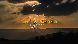 Sokrat St amp Çağan Şengül  Uyan [upl. by Emmy]