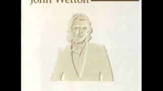 John Wetton  Paper Talk [upl. by Laurella]