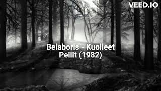 Belaboris  Kuolleet Peilit 1982 [upl. by Arabrab]