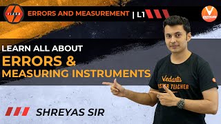 Errors and Measurement L1  Learn All About Errors amp Measuring Instruments  JEE 2022  Vedantu JEE [upl. by Rhodes]