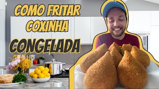 COMO FRITAR COXINHA CONGELADA  A melhor coxinha do mundo [upl. by Ahsienyt]