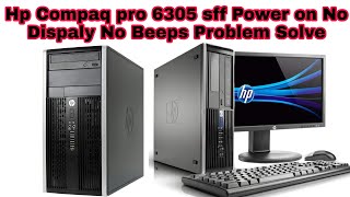 How To Fix Hp Compaq pro 6305 sff Power on No Dispaly No Beeps Problem Solve [upl. by Atalanti]