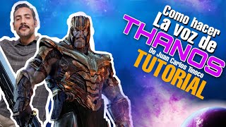 Como Hacer La Voz de THANOS  Juan Carlos Tinoco y sus Voces [upl. by Irrab]