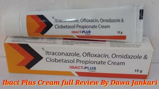 itraconazole ofloxacin ornidazole clobetasol propionate creamibact plus cream review dawa jankari [upl. by Vershen]