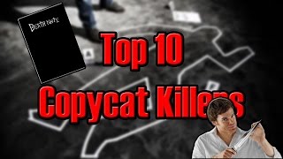 Top 10 Copycat Killers ft blameitonjorge [upl. by Amol]