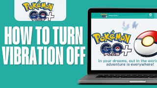 How to Turn Pokemon GO Plus Vibration Off 2024 Pokemon Go Plus Tips [upl. by Arrait37]