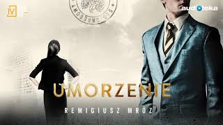 Remigiusz Mróz quotUmorzeniequot  audiobook [upl. by Hayimas]