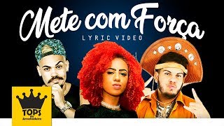 Mete com Força Bota que Bota  Mc Dig Turma do Cangaceiro e Mc Nick  Lyric Video Tops Filmes [upl. by Crofton]