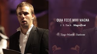 Tiago Matos  Quia fecit mihi magna  Bach [upl. by Virginia]